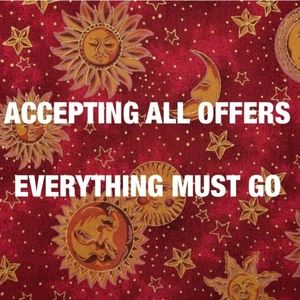 Literally accepting ALL offers!